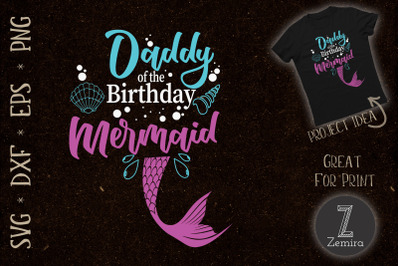 Daddy Of The Birthday Mermaid