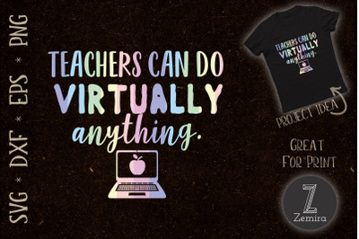 Teachers Can Do Virtually Anything