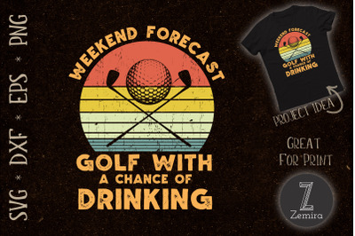 Weekend Forecast Funny Golfer Player