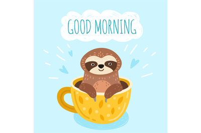 Sloth with coffee. Funny morning card, cute animal face in cup. Sweet