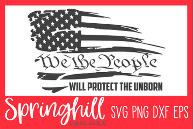 We The People Pro Life SVG PNG DXF &amp; EPS Design Cutting Files