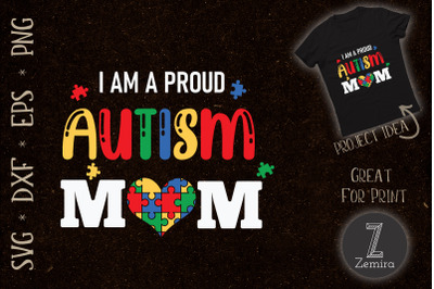 I Am A Proud Autism Mom Autism Awereness