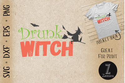 Drunk Witch Funny Halloween