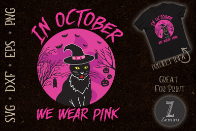 In October We Wear Pink Breast Cancer