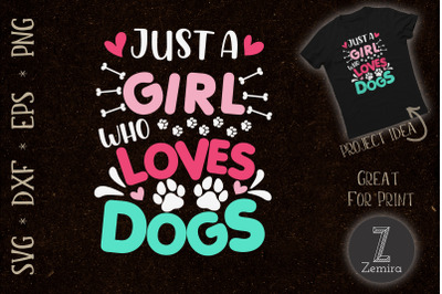 Just A Girl Who Love Dog Funny Dog Lover