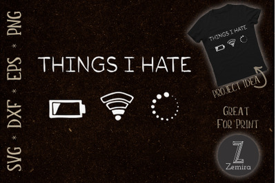 Things I Hate Programmer Outfit Gamer