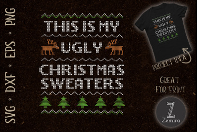 This Is My Ugly Sweater Funny Christmas