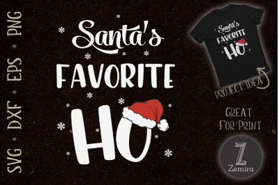 Santa&#039;s Favorite Ho Funny Christmas