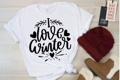 I Love Winter Quotes SVG