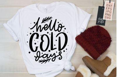 Hello Cold Days SVG Quotes Winter Season