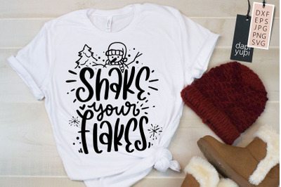 Winter SVG Quotes Shake Your Flakes