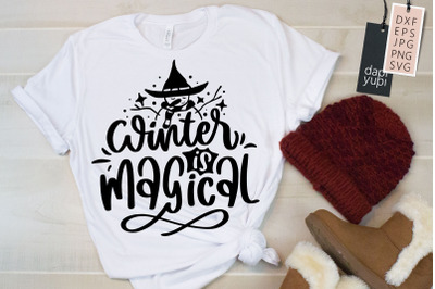 Winter Is Magical Quotes SVG