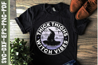 Thick Thighs Witch Vibes