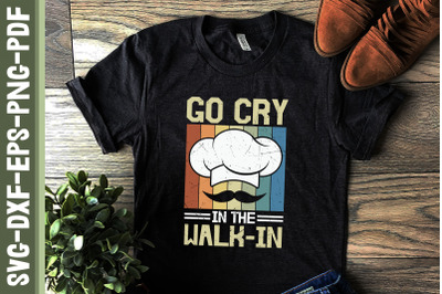 Go Cry In The Walk-In Chef Design