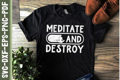 Meditate And Destroy Yoga Lover