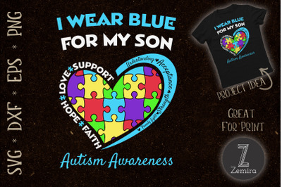 I Wear Blue For My Son Autism Awareness