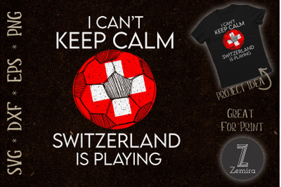 Cant keep calm Switzerland playing Euro