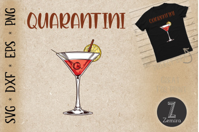 Quarantini Life Is Good Funny Martini