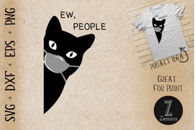 Ew people Black Cat Mask Quarantine 2021