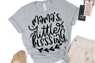 Thanksgiving SVG Mama&#039;s Little Blessing