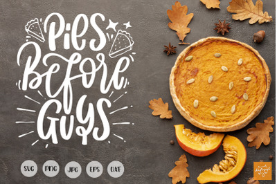 Thanksgiving SVG Pies Before Guys