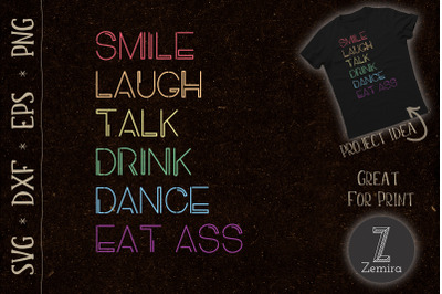 Smile Laugh Talk Drink Dance Eat LGBT