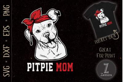 Pittie Mom Pitbull Dog Lovers Mother Day