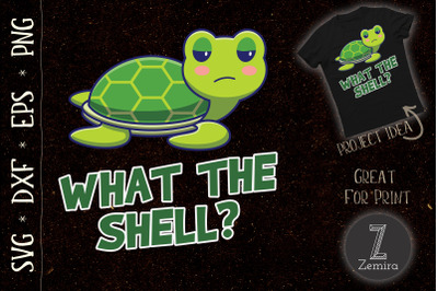 What The Shell Funny Turtle Lovers