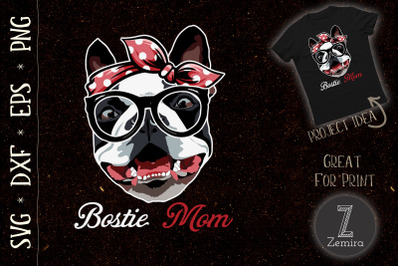 Bostie mom for Boston Terrier Dog Lovers