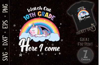 WATCH OUT 10th Grade Unicorn Rainbow