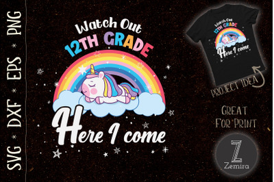 WATCH OUT 12th Grade Unicorn Rainbow