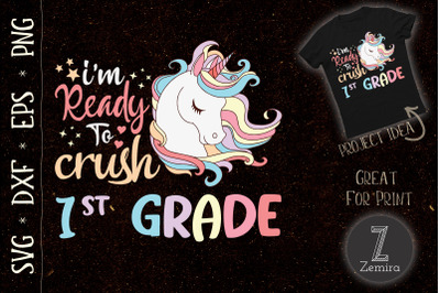 Ready to crush 1st Grade Unicorn Lovers