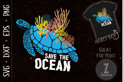 Save Our Ocean Turtle Sea Planet Nature