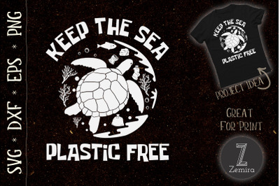 Keep The Sea Plastic Free Save Ocean