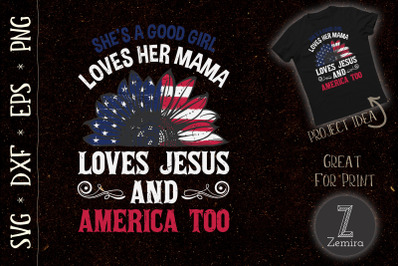 Girl Loves Her Mama Loves Jesus America