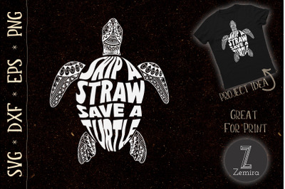 Skip A Straw Save A Turtle Save Ocean