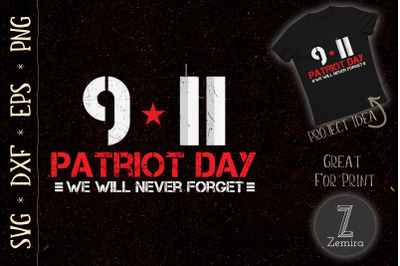 9-11 Patriot Day We Will Never Forget