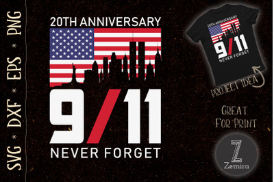 20th Anniversary 9.11 Never Forget