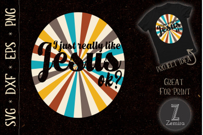 Just Really Like Jesus Ok Vintage