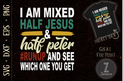 I Am Mixed Half Jesus and Half Peter