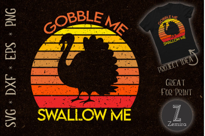 Gobble Me Swallow Thanksgiving Vintage