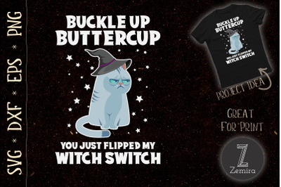 Cat Buckle Up Buttercup Halloween