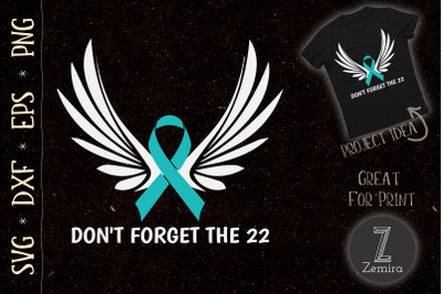 Dont Forget The 22 PTSD Awareness