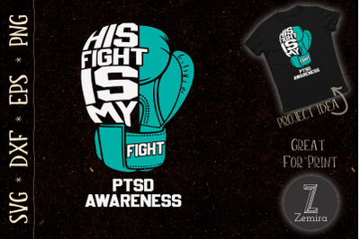 His Fight Is My Fight PTSD