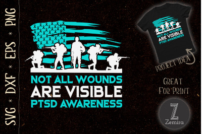 PTSD Not All Wounds Are Visible Veterans