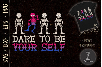 Dare To Be Yourself Skeleton Bi Pride