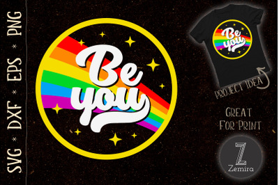 LGBTQ Be You Gay Pride LGBT Ally Rainbow