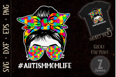 Autism Mom Life Messy Bun Sunglasses