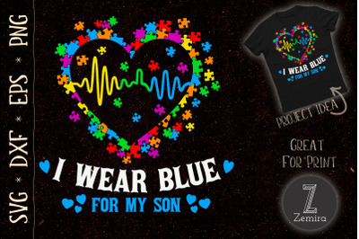 I Wear Blue For My Son Autism Design