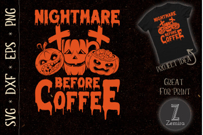 Nightmare Before Coffee Halloween Design